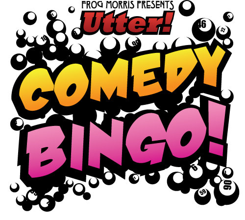 Frog Morris Presents Utter COMEDY BINGO